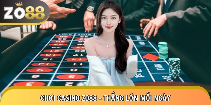 Sảnh casino Zo88 - Điểm hẹn giải trí & Cơ hội thắng lớn