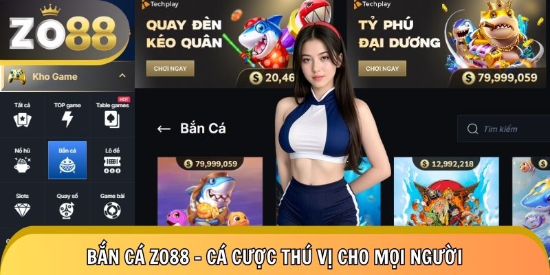 Khái quát về bắn cá zo88