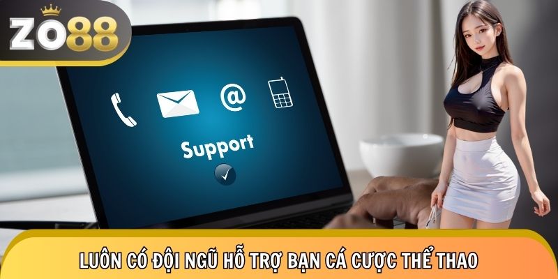Đội ngũ nhân viên luôn túc trực và hỗ trợ người chơi kèo bóng đá