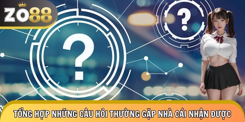 Danh sách bộ câu hỏi thường gặp người chơi nên xem qua