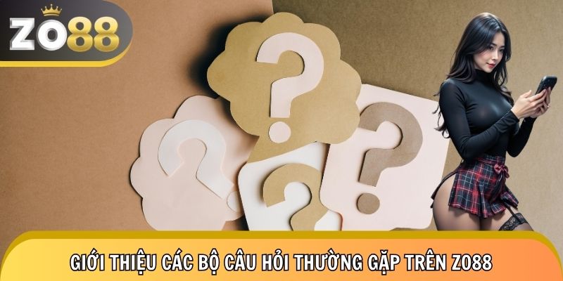 Giới thiệu bộ câu hỏi thường gặp trên trang cá cược