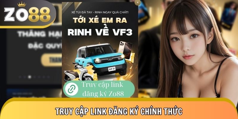 Link đăng ký Zo88 – Vào chơi ngay