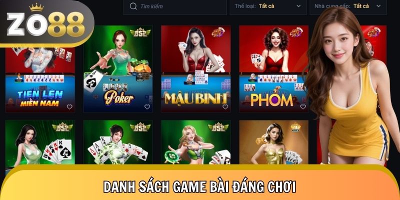 Điểm mặt những trò chơi đang làm mưa làm gió tại sảnh game bài