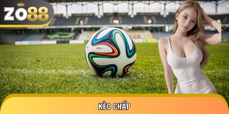 Cập Nhật Kèo Chấp Tại Zo88 - Bí Quyết Thắng Lớn Mùa Này