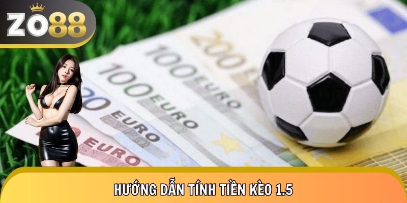 Cách tính tiền kèo một rưỡi