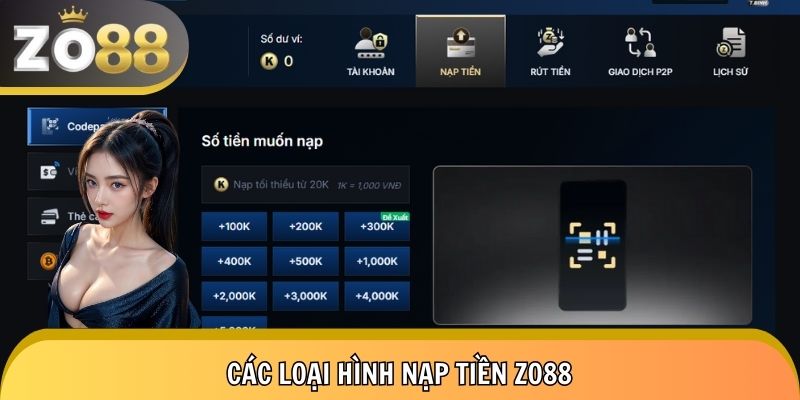 Các loại hình nạp tiền Zo88 chủ yếu