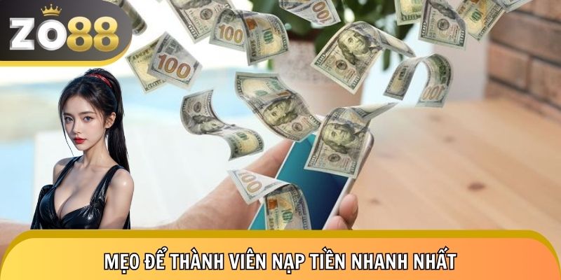 Vài mẹo nhỏ trong thao tác nạp tiền để hoàn thành đúng cách