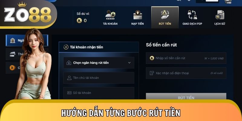 Hướng dẫn quy trình rút tiền Zo88 chi tiết nhất