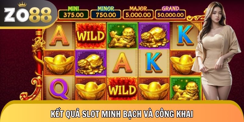 Kết quả mỗi vòng quay đều minh bạch và công bằng nhất