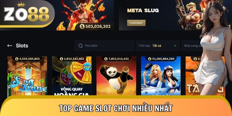 Top 5 slot game Zo88 được yêu thích